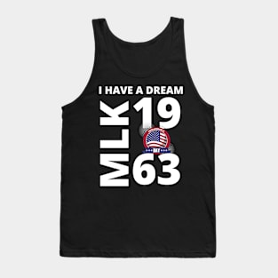 Martin Luther King Jr. Day I Have a Dream MLK Day Tank Top